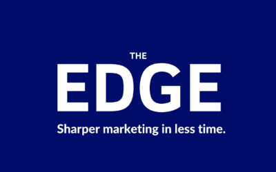 The Edge | 🕒 3-Minute Read | Real strategies. No fluff. Sharpen your marketing.